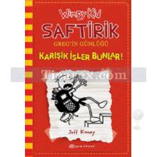 Saftirik Greg'in Günlüğü 11 - Karışık İşler Bunlar! | Jeff Kinney