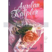 Ayrılan Kalpler | Sevim Asımgil