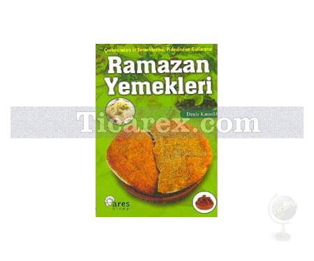 Ramazan Yemekleri | Deniz Karanfil - Resim 1