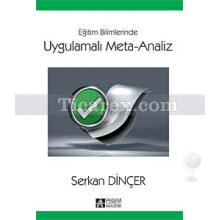 Eğitim Bilimlerinde Uygulamalı Meta-Analiz | Serkan Dinçer