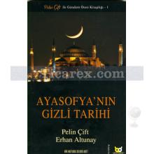 Ayasofya'nın Gizli Tarihi | Pelin Çift, Erhan Altunay