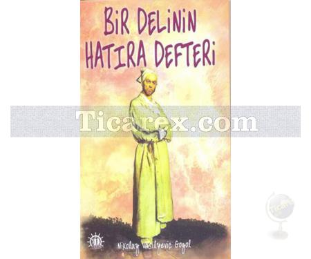 Bir Delinin Hatıra Defteri | Nikolay Vasilyeviç Gogol - Resim 1