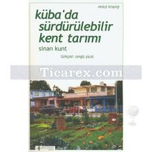 Küba'da Sürdürülebilir Kent Tarımı | Sinan Kunt