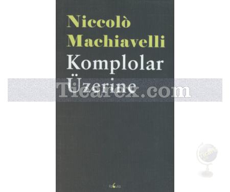 Komplolar Üzerine | Niccolo Machiavelli - Resim 1