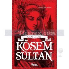 Kösem Sultan | Can Güzel