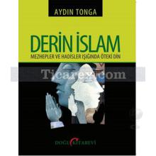 Derin İslam | Mezhepler ve Hadisler Işığında Öteki Din | Aydın Tonga