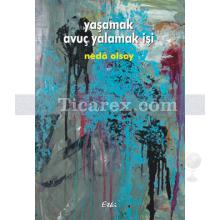 yasamak_avuc_yalamak_isi