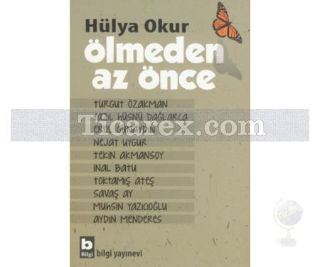 Ölmeden Az Önce | Hülya Okur - Resim 1