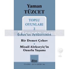 Toplu Oyunları 2 - Çehov'un Öykülerinden | Bir Demet Çehov - Misail Alekseyiç'in Onurlu Yaşamı | Yaman Tüzcet