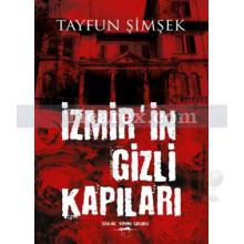 İzmir'in Gizli Kapıları | Tayfun Şimşek