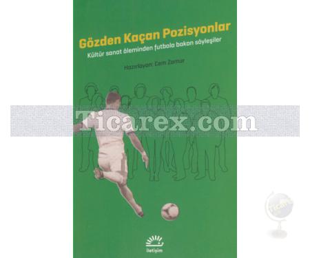 Gözden Kaçan Pozisyonlar | Cem Zamur - Resim 1