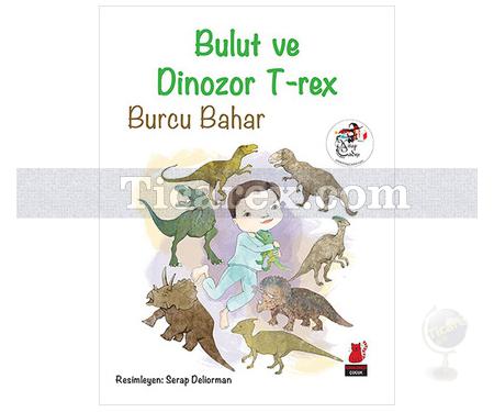 Bulut ve Dinozor T-rex | Burcu Bahar - Resim 1