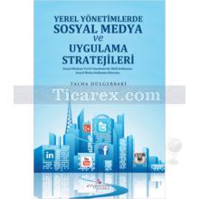 yerel_yonetimlerde_sosyal_medya_planlamasi_ve_uygulama_stratejileri