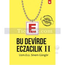 Bu Devirde Eczacılık 2 | Sinem Güngör