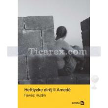 Heftiyeke Direj li Amede | Fawaz Husen