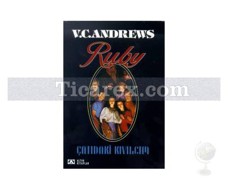 Çatıdaki Kıvılcım - Ruby | Landry Serisi 1. Kitap | V. C. Andrews - Resim 1