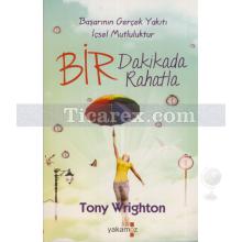 Bir Dakikada Rahatla | Tony Wrighton