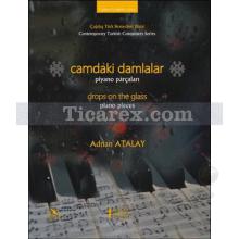 Camdaki Damlalar | Piyano Parçaları | Adnan Atalay