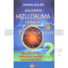 Anlayarak Hızlı Okuma Teknikleri | Orhan Güler