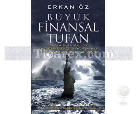Büyük Finansal Tufan | Erkan Öz - Resim 1