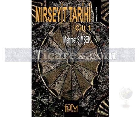 Mirseyit Tarihi Cilt: 1 | Mehmet Şimşek - Resim 1