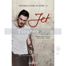 Jet | Dövmeli Adamlar Serisi 2 | Jay Crownover