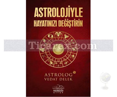 Astrolojiyle Hayatınızı Değiştirin | Vedat Delek - Resim 1