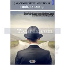 cay_cumhuriyet_ve_suikast