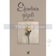 Efendinin Güzeli | Albert Cohen