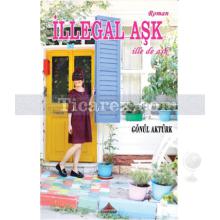 İllegal Aşk | Gönül Aktürk