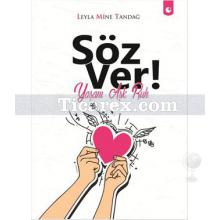 Söz Ver! | Yaşam Aşk Ruh | Leyla Mine Tandağ