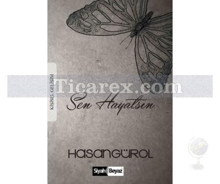 Sen Hayatsın | Hasan Gürol - Resim 1