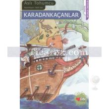 Karadankaçanlar | Aslı Tohumcu