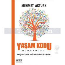 Yaşam Kodu | Numeroloji | Mehmet Aktürk