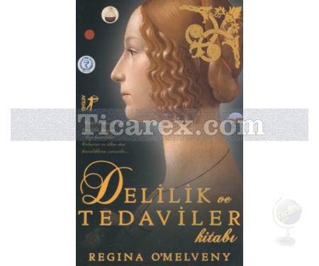 Delilik ve Tedaviler Kitabı | Regina Omelveny - Resim 1