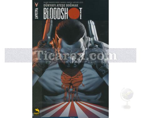 Bloodshot 1 | Dünyayı Ateşe Boğmak | Duane Swierczynski - Resim 1