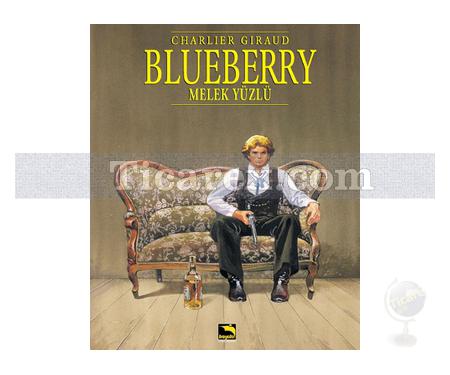 Blueberry Cilt: 6 - Melek Yüzlü | Jean-Michel Charlier - Resim 1