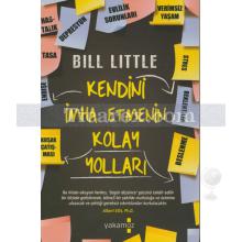 Kendini İmha Etmenin Kolay Yolları | Bill Little