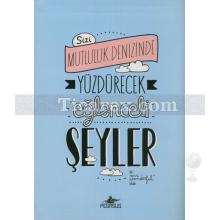 sizi_mutluluk_denizinde_yuzdurecek_eglenceli_seyler