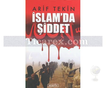 İslam'da Şiddet | Arif Tekin - Resim 1