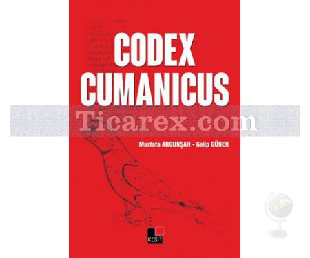 Codex Cumanicus | Mustafa Argunşah, Galip Güner - Resim 1