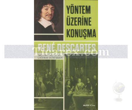 Yöntem Üzerine Konuşma | Rene Descartes - Resim 1