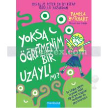 yoksa_ogretmenim_bir_uzayli_mi