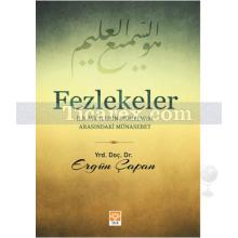 Fezlekeler İle Ayetlerin Muhtevası Arasındaki Münasebet | Ergün Çapan