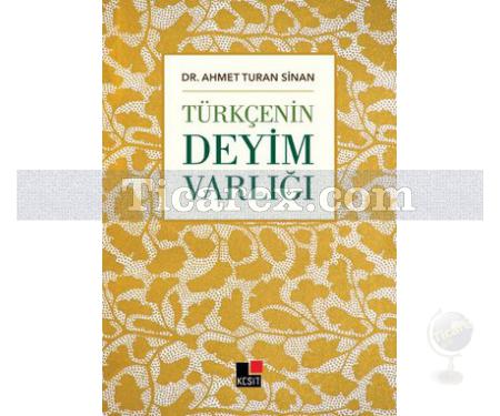 Türkçenin Deyim Varlığı | Ahmet Turan Sinan - Resim 1