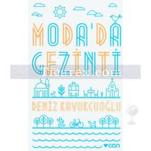 Moda'da Gezinti | Deniz Kavukçuoğlu