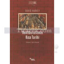 Neoliberalizmin Kısa Tarihi | David Harvey