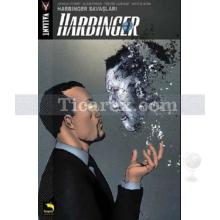 Harbinger 3. Cilt | Harbinger Savaşları | Joshua Dysart
