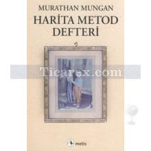 Harita Metod Defteri | Murathan Mungan