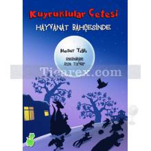 Kuyruklular Çetesi - Hayvanat Bahçesinde | Mesut Tığlı